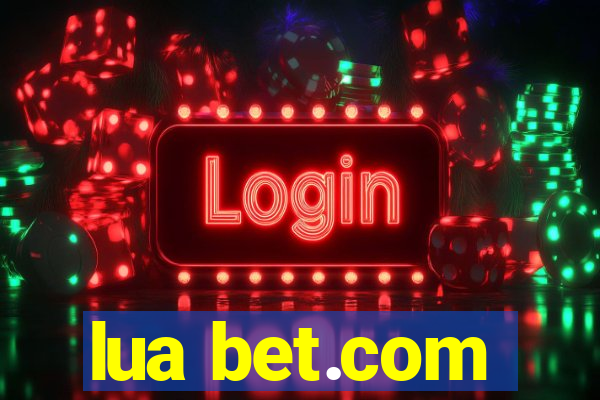 lua bet.com